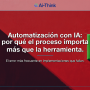 Automatización con IA: por qué el proceso importa más que la herramienta